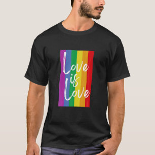Love Is Love Lesbian Gay Bisexual Pride T-Shirt