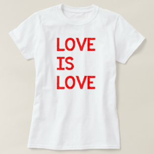 Love Is Love LGBTQ Pride T-Shirt