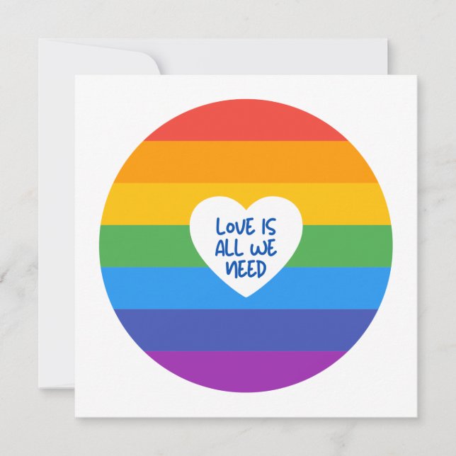 Love is Love, Love is all we need, LGBTQ Pride Card (Front)