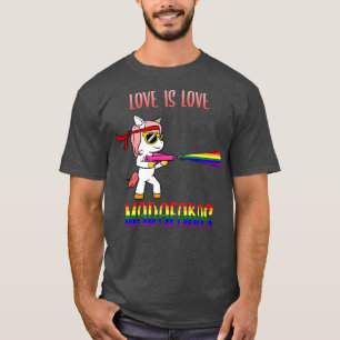 Love Is Love Madafaca Unicorn LGBTQ Funny Lesbian  T-Shirt