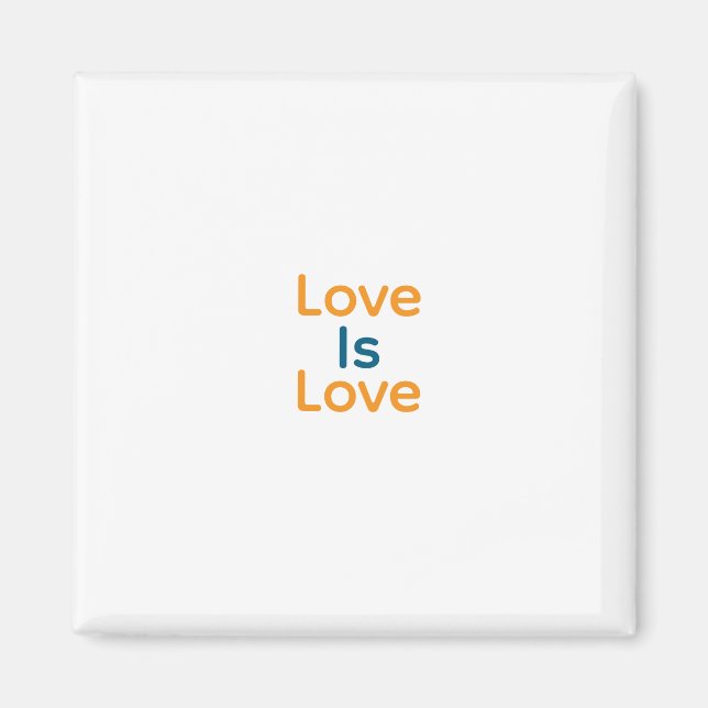 Love is love orange blue colourful pride LGBTQ gay Magnet (Front)