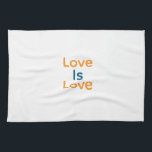 Love is love orange blue colourful pride LGBTQ gay Tea Towel<br><div class="desc">girly design</div>