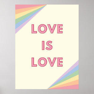 Love is Love Pastel Rainbow Design – LGBTQ+ Pride  Poster
