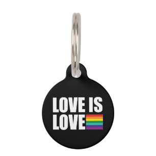 Love is Love Pet Tag