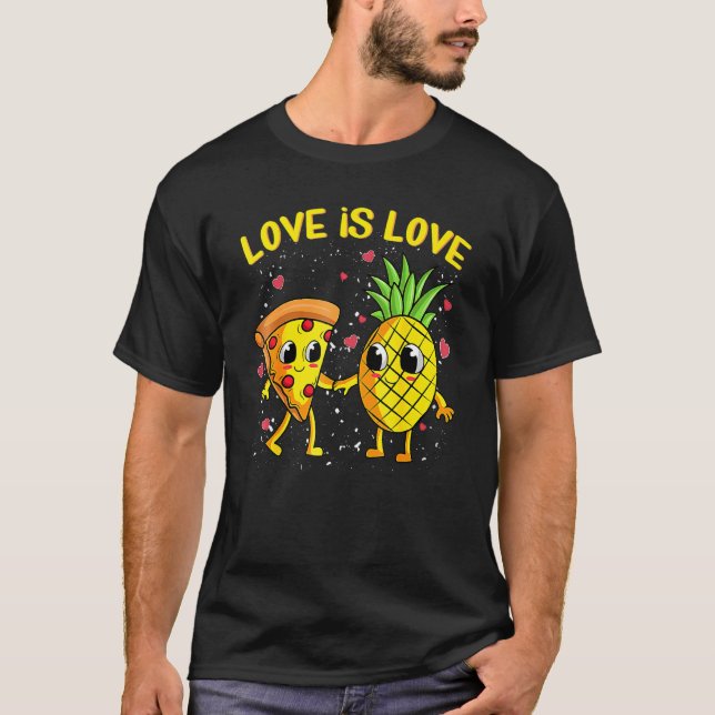 Love Is Love Pineapple Pizza Forbidden Valentines  T-Shirt (Front)