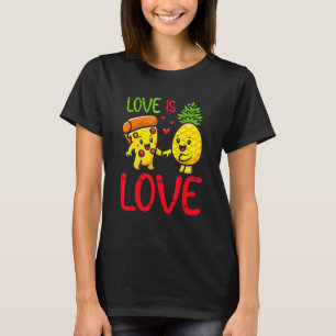 Love Is Love Pineapple Pizza Funny Valentine's Day T-Shirt