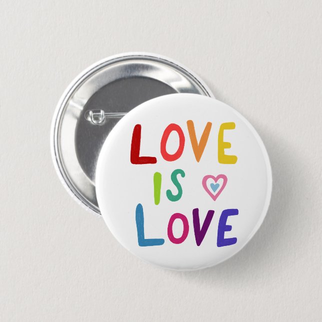 LOVE IS LOVE Pride Colourful Rainbow 6 Cm Round Badge (Front & Back)