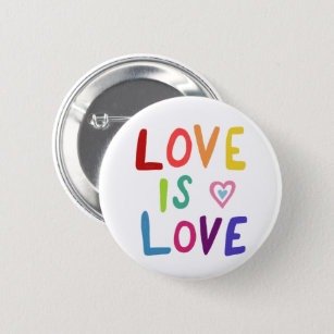 LOVE IS LOVE Pride Colourful Rainbow 6 Cm Round Badge