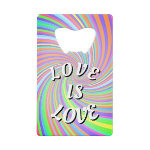 Love Is Love Pride Credit Card Bottle Opener