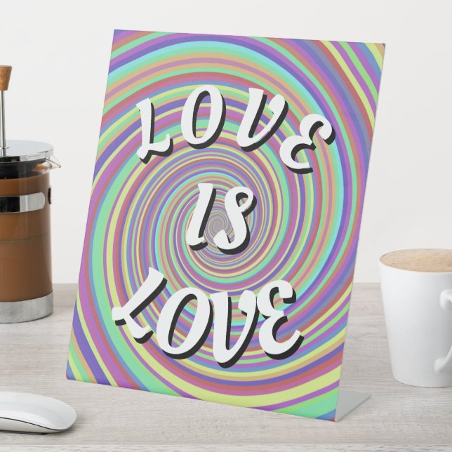 Love Is Love Pride Pedestal Sign (In SItu)