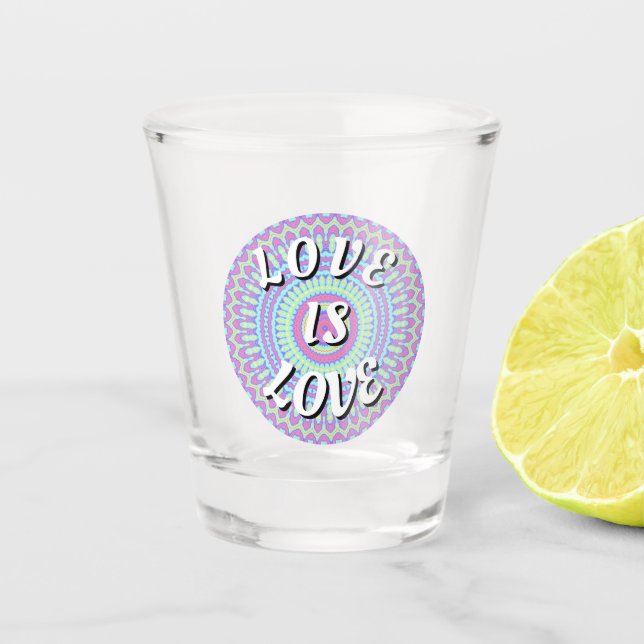 Love Is Love Pride Shot Glass (Front)