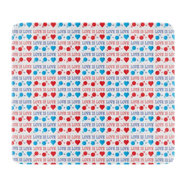 LOVE is LOVE quote in red and blue Cutting Board (Front)