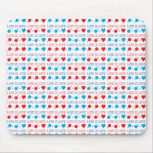 LOVE is LOVE quote in red and blue Mouse Mat
