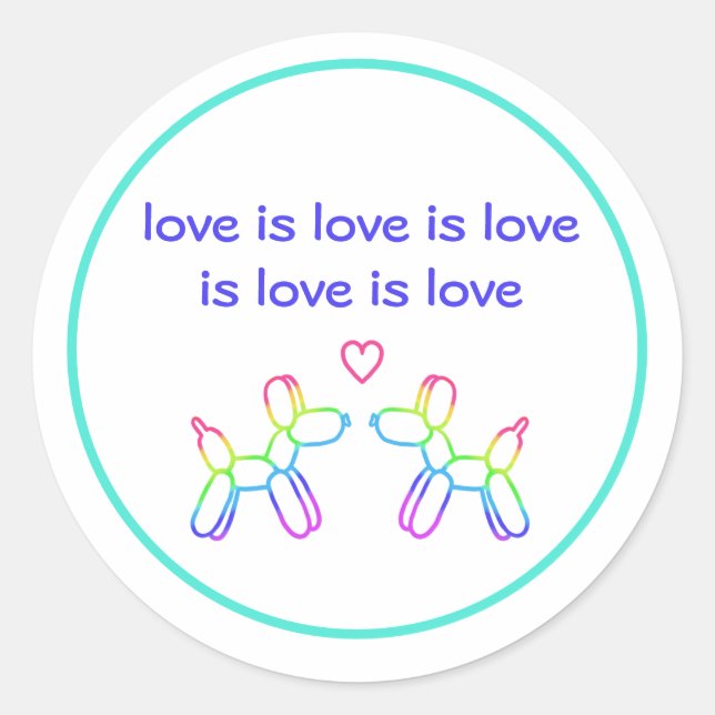 Love is Love Rainbow Balloon Dogs Round Sticker (Front)