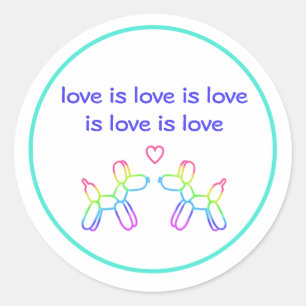 Love is Love Rainbow Balloon Dogs Round Sticker
