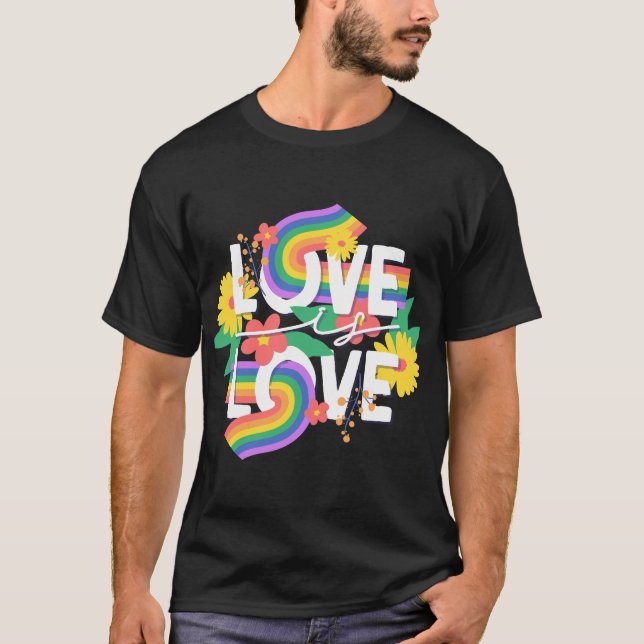 Love is Love Rainbow Floral Art T-Shirt (Front)