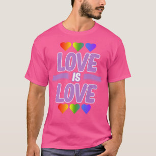 Love Is Love Rainbow Gay LGBTQ Pride Month Support T-Shirt