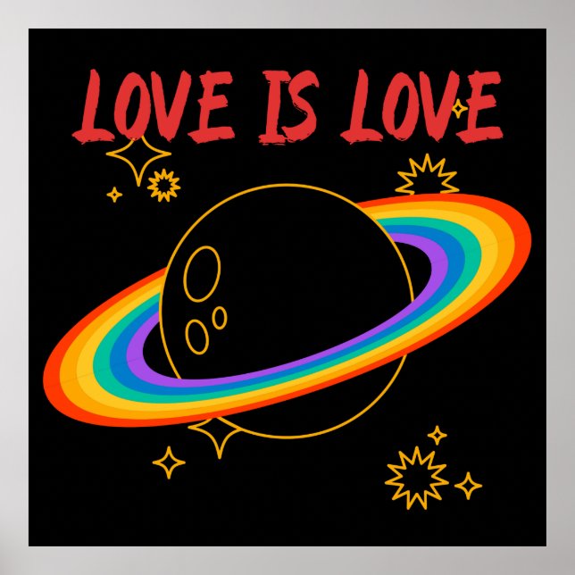 Love is love. Rainbow planet. LGBTQ+pride   Poster (Front)