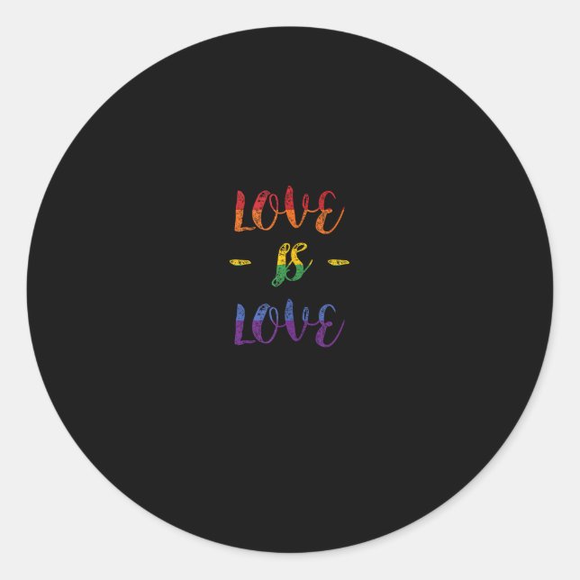 Love is Love Rainbow Pride Flag  Classic Round Sticker (Front)