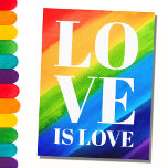 Love Is Love Rainbow Pride  Postcard<br><div class="desc">This Gay Pride Postcard is decorated with LOVE IS LOVE in bold white letters on a watercolor rainbow background of red,  orange,  yellow,  green,  blue,  and purple.
Original Watercolor © Michele Davies.</div>