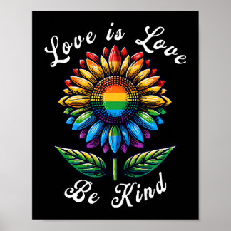 Love Is Love Rainbow Sunflower LGBT+ Gay Lesbian P Poster