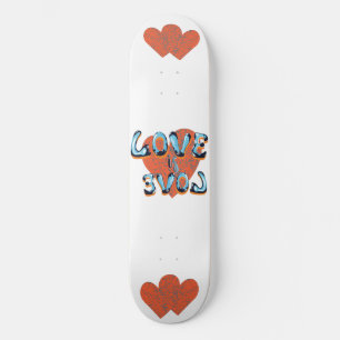 Love is Love Skateboard