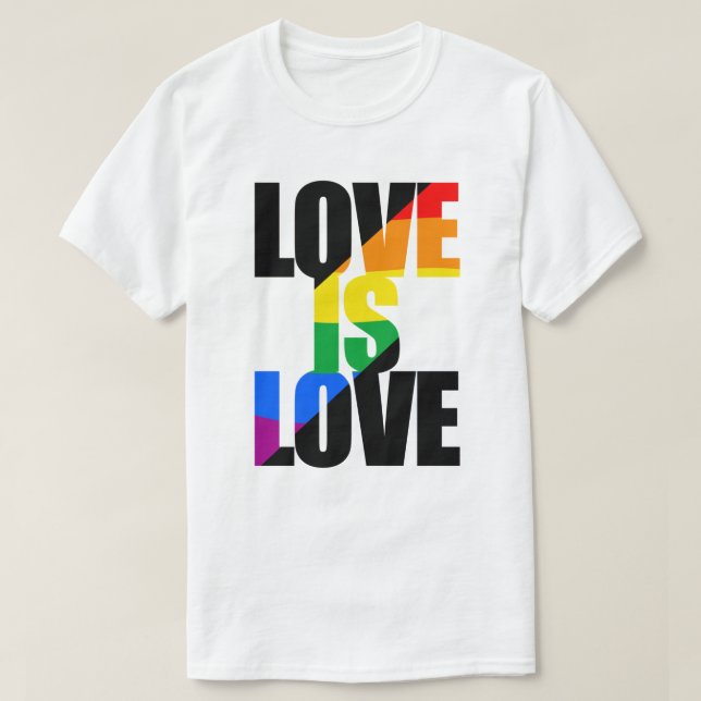 Love is Love T-Shirt (Design Front)