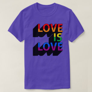 Love is Love T-Shirt