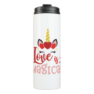 Love Is Magical Unicorn Thermal Tumbler