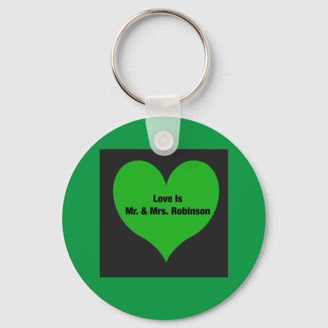 Love Is Mr. & Mrs. Robinson Key Ring (Front)