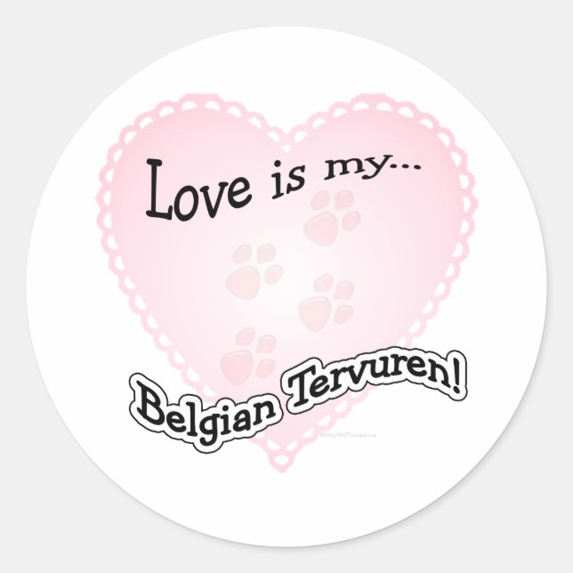 Love is My Belgian Tervuren - Sticker (Front)