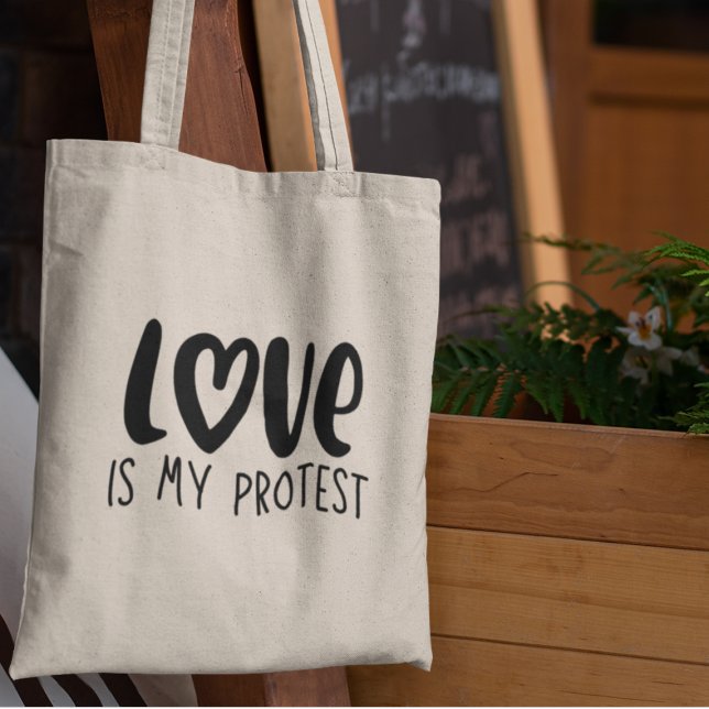 Love is my Protest Social Justice Unity Activism Tote Bag (Get yours today and wear your heart on your bag!)