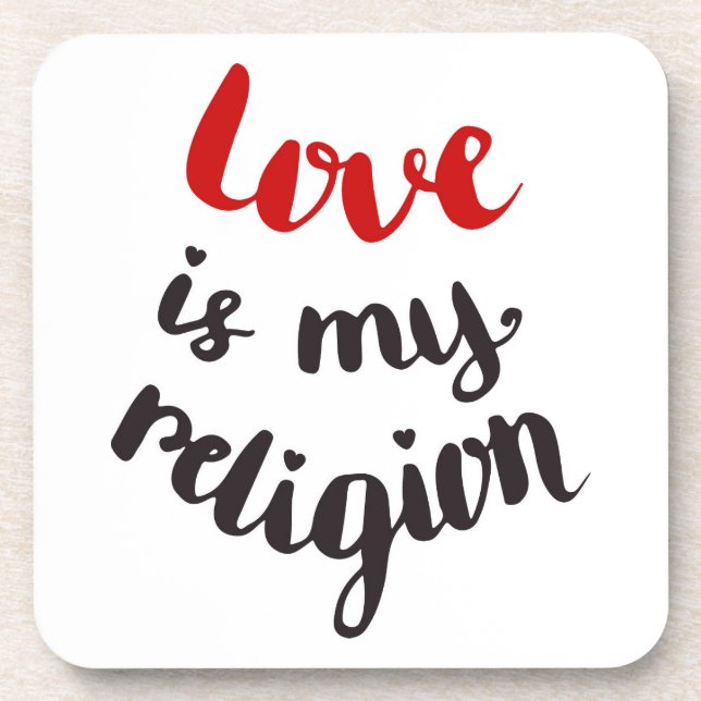 Love Is My Religion Coaster (Front)