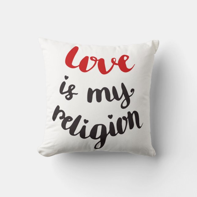 Love Is My Religion Cushion (Front)
