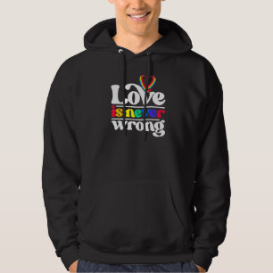 Love Is Never Wrong Lgbtq Diversity Rainbow Pride  Hoodie