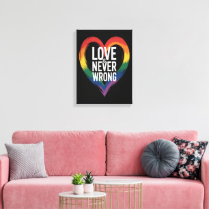 Love is never wrong Pride Month LGBT Canvas Print