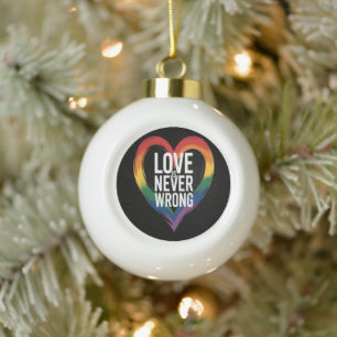 Love is never wrong Pride Month LGBT Ceramic Ball Christmas Ornament