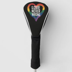 Love is never wrong Pride Month LGBT Golf Head Cover