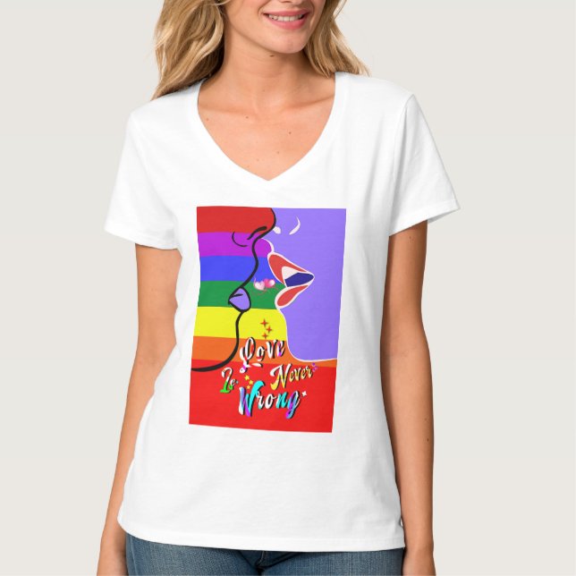 Love Is Never Wrong pride T-Shirt (Front)