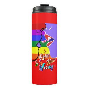Love Is Never Wrong pride Thermal Tumbler