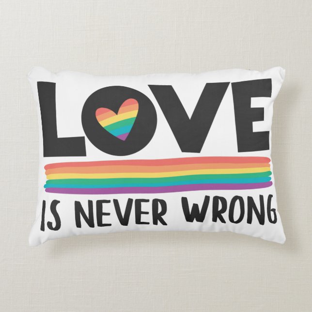 Love is never wrong rainbow LGBTQ pride month Decorative Cushion (Front)