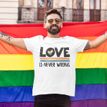 Love is never wrong rainbow LGBTQ pride month T-Shirt<br><div class="desc">White LGBTQ pride month t-shirt featuring the caption "love is never wrong" in black all caps fonts decorated with a little rainbow heart and a colourful stripe.</div>