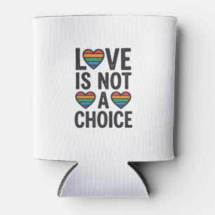Love Is Not a Choice Rainbow Pride Vintage Shirt D Can Cooler