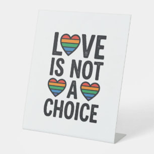 Love Is Not a Choice Rainbow Pride Vintage Shirt D Pedestal Sign