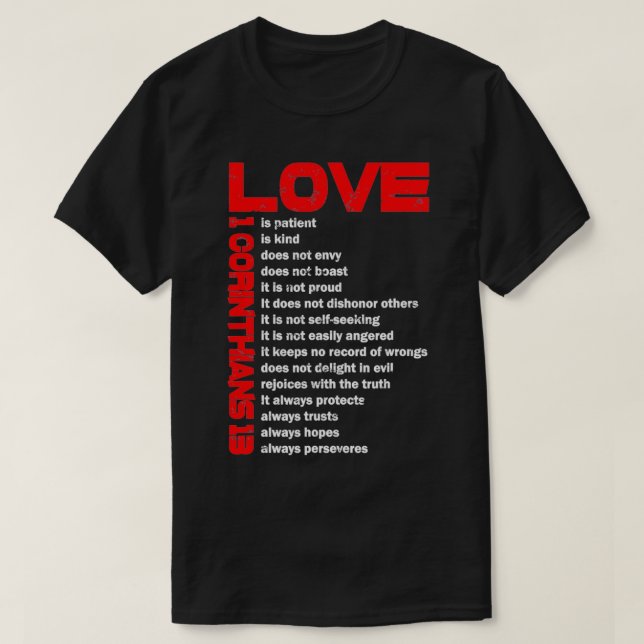 Love Is Patient 1 Corinthians T-Shirt (Design Front)