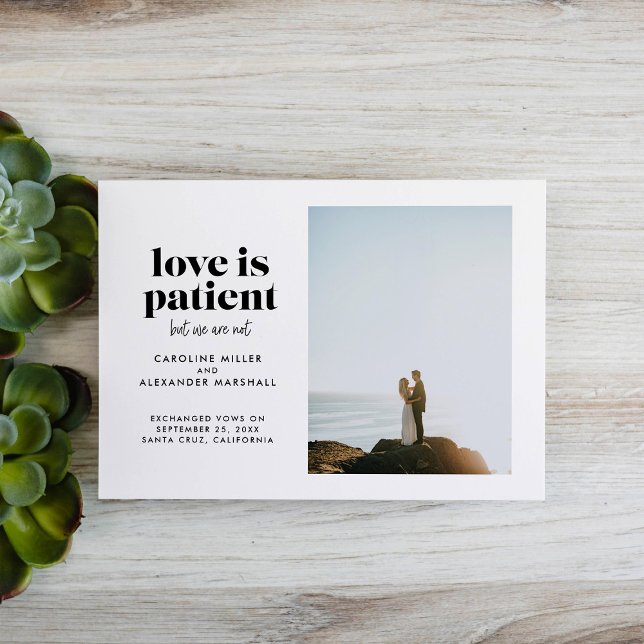 Love is Patient But We Are Not Elopement Announcement (Creator Uploaded)