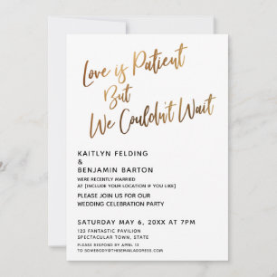 Love is Patient But We Couldn't Wait Gold  Invitation
