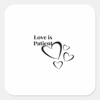 Love Is Patient Calm Aesthetic  Square Sticker