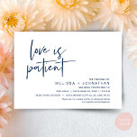 Love is patient, Change our wedding date Invitation<br><div class="desc">This is the Wedding party invitation Rescheduled (postponed) card (Love is patient),  change the date card,  in the modern minimal romantic simple clean design navy blue theme. It is the perfect way to make the event reschedule announcement (save our new date) to your friends and family.</div>