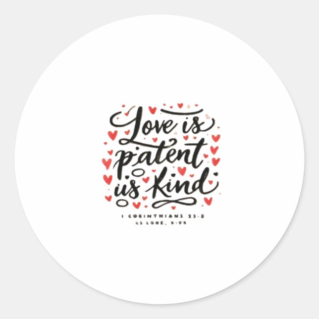 Love Is Patient Christian Faith Inspirational Styl Classic Round Sticker (Front)